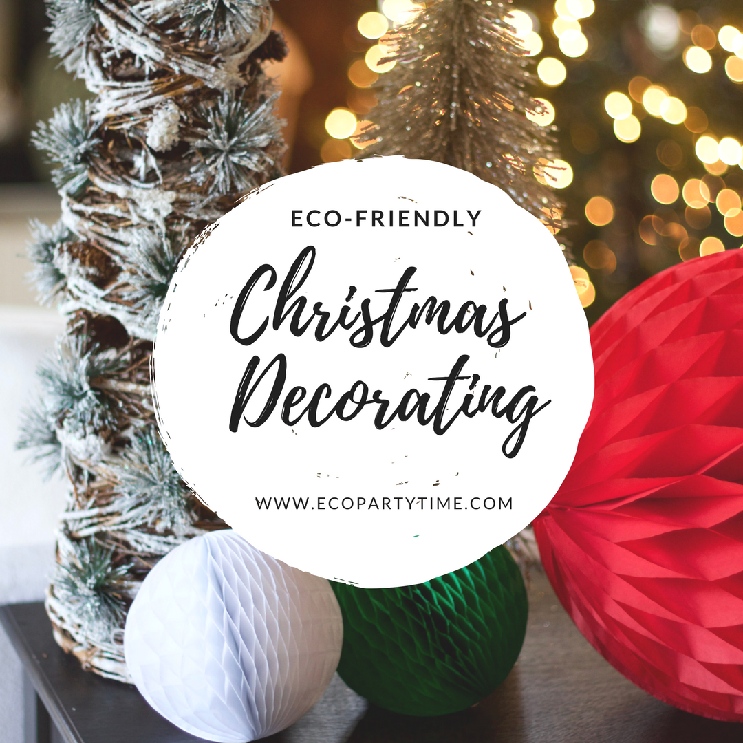 Ecopartytime: Eco-Friendly Christmas Decorating