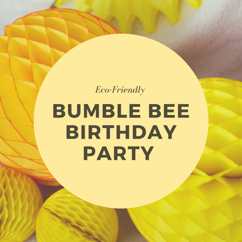 Ecopartytime: Bumble Bee Birthday Party