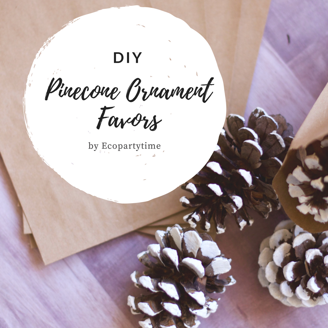 Ecopartytime: Eco-Friendly DIY Pinecone Ornament Favors 